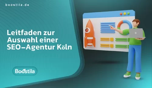 Leitfaden zur Auswahl einer SEO-Agentur Köln